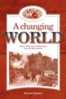 A Changing World : Home, Family and Working Life in the Mid 20th Century - Book