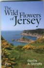 The Wild Flowers of Jersey - Book