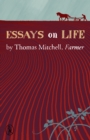 Essays on Life : by Thomas Mitchell, Farmer - eBook
