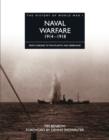 Naval Warfare 1914-1918 : From Coronel to the Atlantic and Zeebrugge - eBook