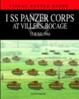 1st Ss Panzer Corps at Villers-Bocage : 13th July 1944 - Book