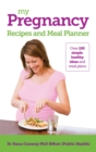 My Pregnancy Recipes and Meal Planner - eBook