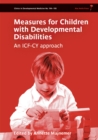 Measures for Children with Developmental Disability : An ICF-CY Approach - Book