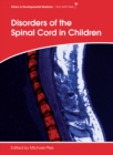 Disorders of the Spinal Cord in Children - Book