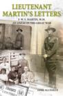 Lieutenant Martin's Letters : F. W. S. Martin, M.M., an ANZAC in the Great War - Book