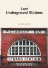Lost Underground Stations - Book