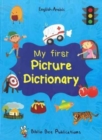 My First Picture Dictionary: English-Arabic with Over 1000 Words - Book