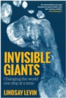Invisible Giants : Changing the World One Step at a Time - Book