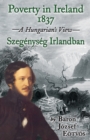 Poverty in Ireland 1837 : Szegenyseg Irlandban - A Hungarian's View - Book