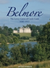 Belmore : Lowry-Corry Families of Castle Coole, 1646-1913 - eBook