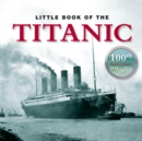 Little Book of Titanic - eBook
