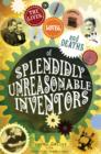 lives, loves and deaths of splendidly unreasonable inventors - eBook