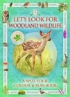 Let's Look for Woodland Wildlife - Book