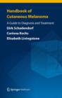 Handbook of Cutaneous Melanoma : A Guide to Diagnosis and Treatment - eBook