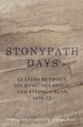 Stonypath Days : Letters between Ian Hamilton Finlay and Stephen Bann 1970-72 - eBook