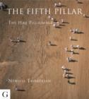 The Fifth Pillar : The Hajj Pilgrimage - Book