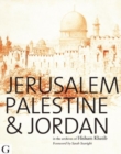 Jerusalem, Palestine & Jordan : In the Archives of Hisham Khatib - Book