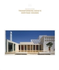 Msheireb Museums: Transforming Doha's Heritage Houses - Book