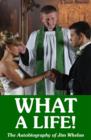 What a Life! : The Autobiography of Jim Whelan - eBook