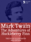 The Adventures of Huckleberry Finn : The beautifully reproduced 1902 edition, illustrated by EW Kemble - eBook