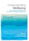 Understanding Wellbeing : An Introduction for Students and Practitioners of Health and Social Care - eBook