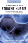 A Handbook for Student Nurses, 201819 edition : Introducing key issues relevant for practice - eBook