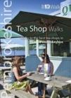 Tea Shop Walks : Walks to the best tea shops in Pembrokeshire - Book
