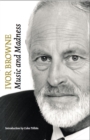 Ivor Browne, the Psychiatrist: Music and Madness - eBook
