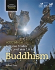 WJEC/Eduqas Religious Studies for A Level Year 1 & AS - Buddhism - Book