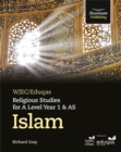 WJEC/Eduqas Religious Studies for A Level Year 1 & AS - Islam - Book