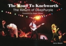 The Road To Knebworth : The Return of Deep Purple - Book