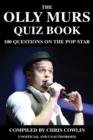 The Olly Murs Quiz Book : 100 Questions on the Pop Star - eBook