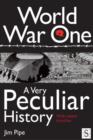 World War One, A Very Peculiar History - eBook