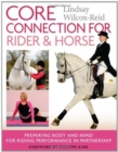 Core Connection for Rider and Horse : Preparing Body and Mind for Riding Performance in Partnership - Book