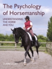 The Psychology of Horsemanship : Understanding the Horse and You - Book