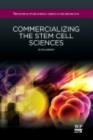 Commercializing the Stem Cell Sciences - eBook