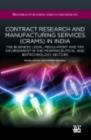 Contract Research and Manufacturing Services (CRAMS) in India : The Business, Legal, Regulatory and Tax Environment in the Pharmaceutical and Biotechnology Sectors - eBook