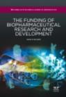 The Funding of Biopharmaceutical Research and Development - eBook