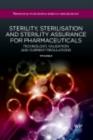 Sterility, Sterilisation and Sterility Assurance for Pharmaceuticals : Technology, Validation and Current Regulations - eBook