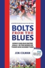 Bolts From The Blues : Iconic goals in the history of Carlisle United - by the men who scored them - Book
