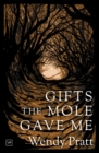 Gifts the Mole Gave Me - Book