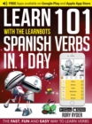 Learn 101 Spanish Verbs In 1 day : With LearnBots - Book