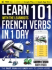 Learn 101 French Verbs In 1 day : With LearnBots - Book