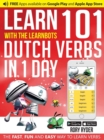 Learn 101 Dutch Verbs In 1 Day : With LearnBots - Book
