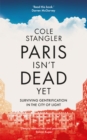 Paris Isn't Dead Yet - eBook