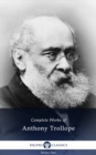 Delphi Complete Works of Anthony Trollope (Illustrated) - eBook