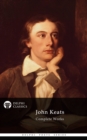 Delphi Complete Works of John Keats (Illustrated) - eBook