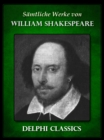 Saemtliche Werke von William Shakespeare (Illustrierte) - eBook