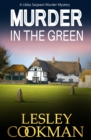 Murder in the Green : A Libby Sarjeant Murder Mystery - eBook