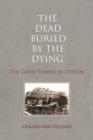 The Dead Buried By The Dying - eBook